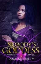 Nobody's Goddess