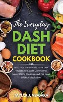 The Everyday Dash Diet Cookbook