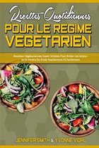 Recettes Quotidiennes Pour Le Regime Vegetarien