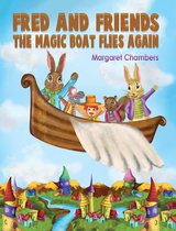 Fred and Friends – The Magic Boat Flies Again