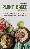 Plant-Based Diet Mastery