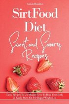 SirtFood Diet Sweet and Savory Recipes