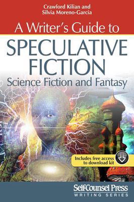 WritingA Writer's Guide to Speculative Fiction Science Fiction and