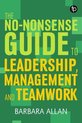 The No-nonsense Guide to Leadership, Management and Team Working