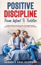 Positive Discipline: From Infant To Toddler