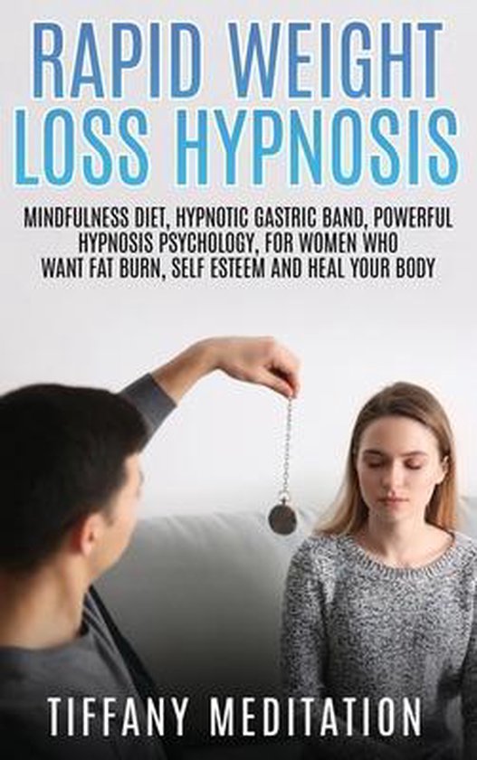 Rapid weight loss hypnosis, TIFFANY MEDITATION 9781802084184 Boeken