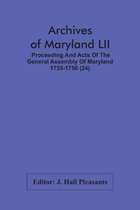 Archives Of Maryland LII; Proceeding And Acts Of The General Assembly Of Maryland 1755-1756 (24)