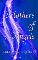 Mothers of Angels- Mothers of Angels