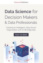 Data Science for Decision Makers & Data Professionals