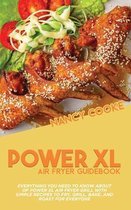 Power XL Air Fryer Guidebook