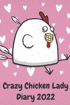 Crazy Chicken Lady Diary 2022