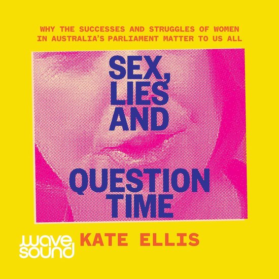 Sex, Lies and Question Time - cover