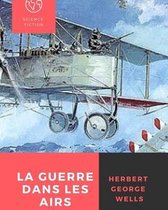 La Guerre dans les airs (French Edition)