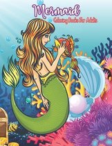 Mermaid Coloring Books for Adults: Cute Fantasy Large Stress Relieving Relaxing Adult Coloring Book with Cute Mermaids for Creative Fun Drawings to Ca