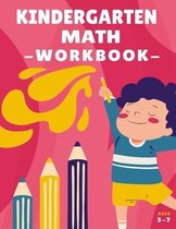 Kindergarten Math Workbook Ages 5-7: Kindergarten Math Skills Teaching Materials Kindergarten and 1st Grade Workbook Age 3-7 - Homeschool Kindergarten