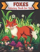 Foxes Coloring Book for Kids: 50 Simple And Fun Designs With Fox For Kids Ages 2-4, 4-8