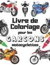 Motocyclettes Livre de Coloriage Pour les Garçons: Cadeau parfait pour les enfants qui aiment les motos et le sport automobile