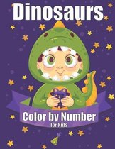 Dinosaurs Color by Number for Kids: Dinosaurs Color by Number for Kids Coloring Activity for Ages 4 - 8