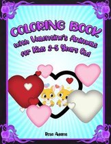 Coloring Book with Valentine's Animals for Kids 2-5 Years Old by Rosa Adams