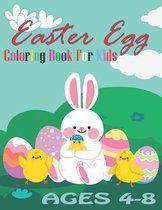 Easter Egg Coloring Book For Kids AGES 4-8