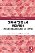 Routledge Studies in Linguistics- Chronotopes and Migration