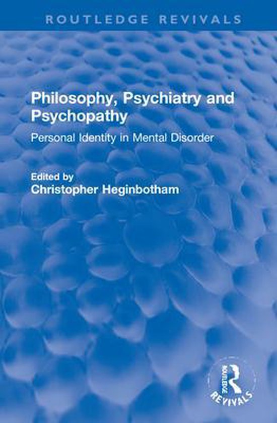 Philosophy, Psychiatry and Psychopathy 9781138721999 Boeken