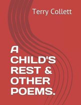 A Child's Rest & Other Poems.