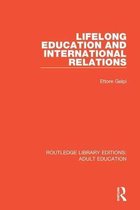 Routledge Library Editions: Adult Education- Lifelong Education and International Relations