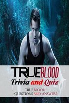 True Blood Trivia and Quiz: True Blood Questions and Answers