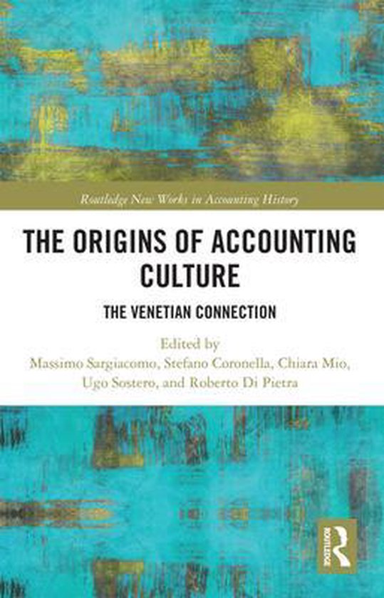 Routledge New Works in Accounting HistoryThe Origins of Accounting