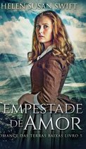 Tempestade de Amor (Romance das Terras Baixas Livro 5)