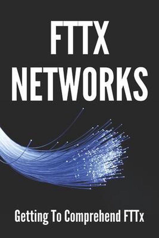 FTTx Networks
