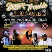 Bigger Trouble In Lil' Oakland