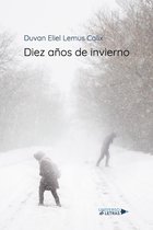 UNIVERSO DE LETRAS - Diez años de invierno