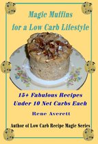 Low Carb 15 3 - Magic Muffins for a Low Carb Lifestyle