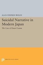 Suicidal Narrative in Modern Japan - The Case of Dazai Osamu