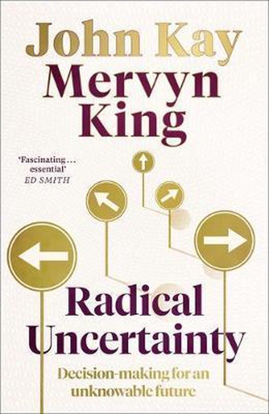 Radical Uncertainty Decisionmaking for an unknowable future - cover