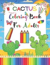 Cactus Coloring Book For Adults: Creative Desert Coloring Book With Succulents And Wildflowers