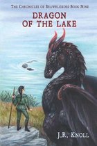 Dragon of the Lake, The Chronicles of Brawrloxoss, Book 9