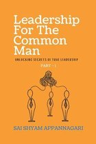 LEADERSHIP FOR THE COMMAN MAN (Part -1)