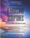 A Thousand Scriptures: God's Word on Domestic Violence-A Thousand Scriptures