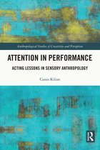 Anthropological Studies of Creativity and Perception - Attention in Performance