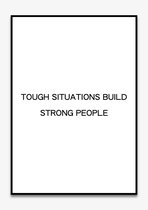 Poster Quotes - Motivatie - Wanddecoratie - THOUGH SITUATIONS BUILD STRONG PEOPLE - Positiviteit - Mindset - 4 formaten - De Posterwinkel