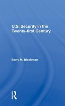 U.s. Security In The Twenty-first Century