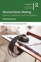 SEMPRE Studies in The Psychology of Music- Musical Sense-Making