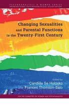 Psychoanalysis and Women Series- Changing Sexualities and Parental Functions in the Twenty-First Century