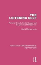 Routledge Library Editions: Metaphysics-The Listening Self