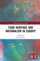 Critical Heritages of Europe- Food Heritage and Nationalism in Europe