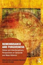 Memory Studies: Global Constellations- Remembrance and Forgiveness