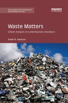 Routledge Environmental Humanities- Waste Matters